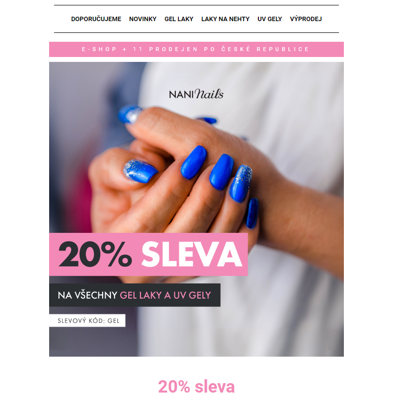 _ Chyťte 20% slevu na gel laky a UV gely _ - NaniNails.cz