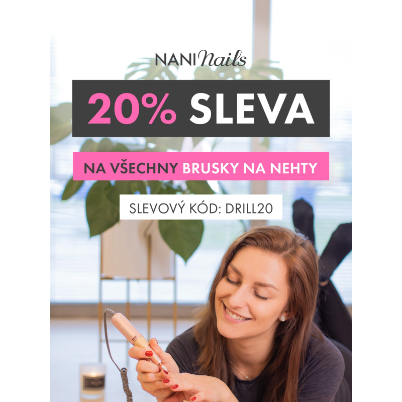 _ 20% sleva na všechny brusky - NaniNails.cz