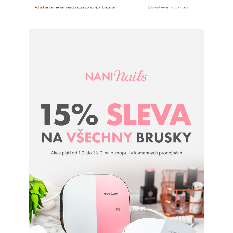 _ 15% sleva na všechny brusky! - NaniNails.cz __
