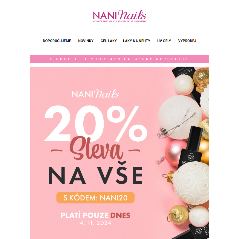 _ Ještě to stihnete, 20% sleva na vše brzy končí  - NaniNails.cz