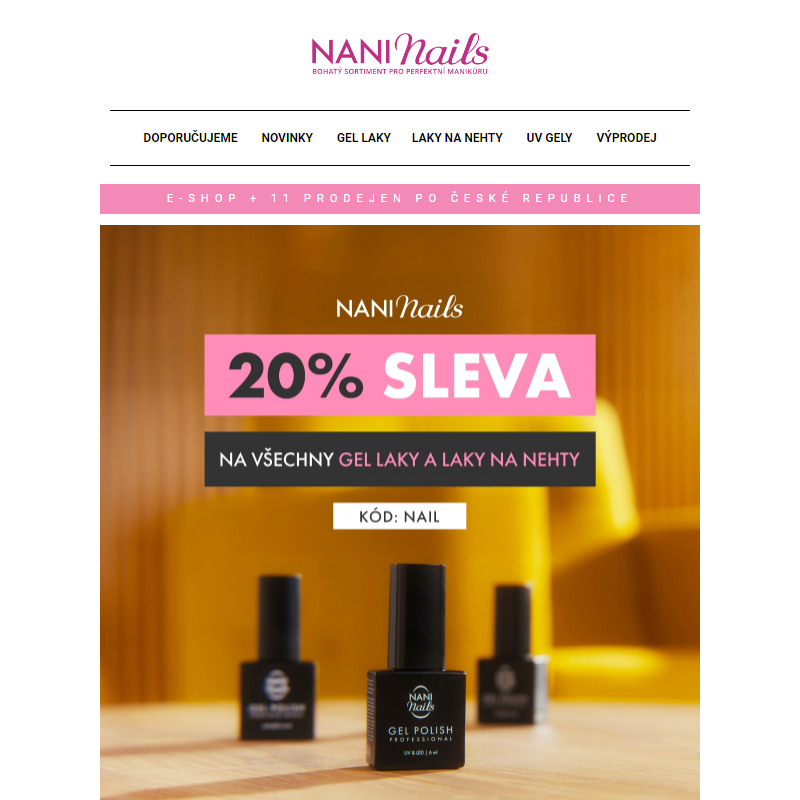 _ _ Udělejte si radost, 20% sleva na gel laky a laky – NaniNails.cz