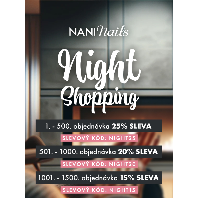 _ _ Night Shopping je zase tady - NaniNails.cz