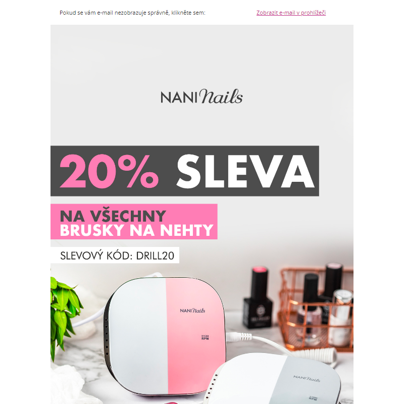 _ 20% sleva na všechny brusky na nehty! - NaniNails.cz