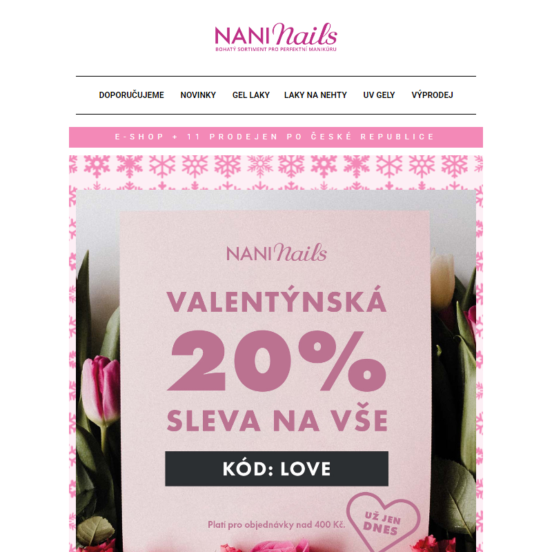 ___ POSLEDNÍ ŠANCE získat 20% slevu na vše – NaniNails.cz