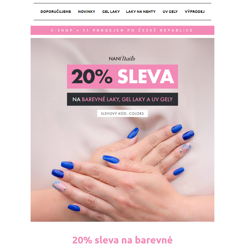 _ _ –20 % na barevné laky, gel laky, UV gely - NaniNails.cz