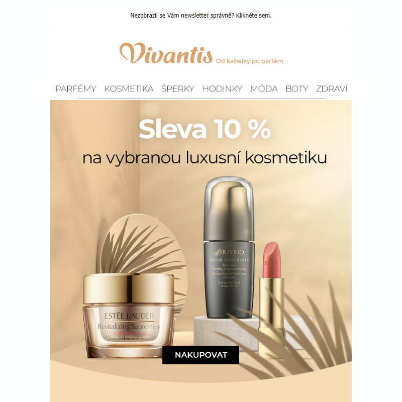 Sleva 10 % na vybranou LUXUSNÍ kosmetiku? To umíme!