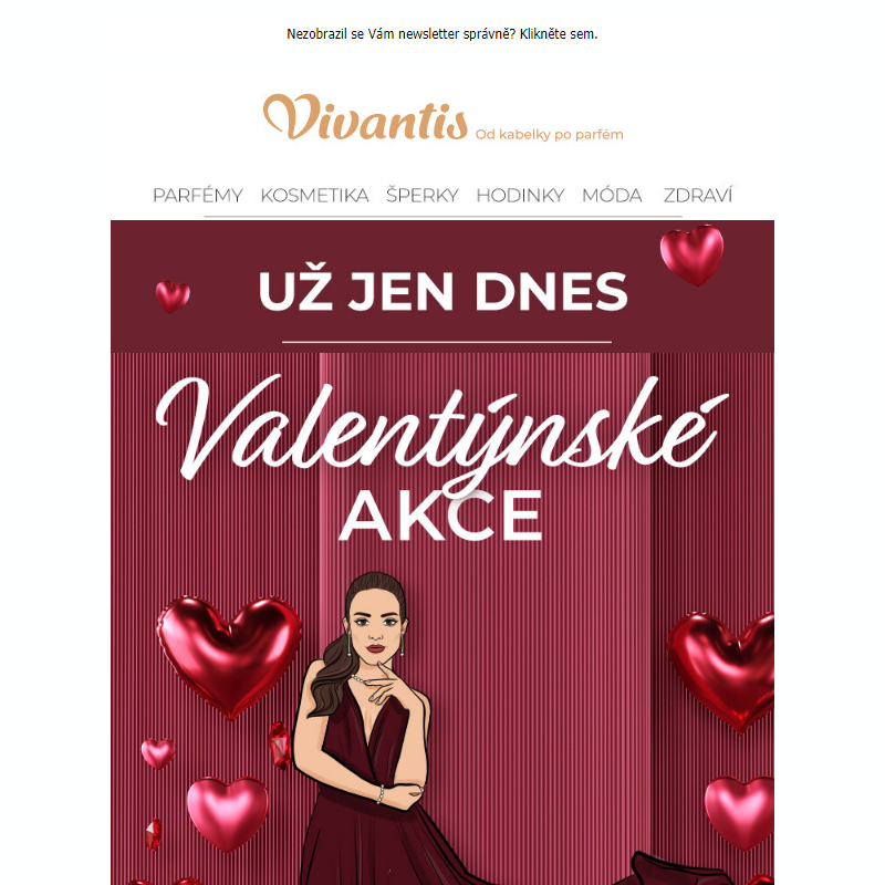 Už jen DNES | Valentýnské AKCE KONČÍ! _