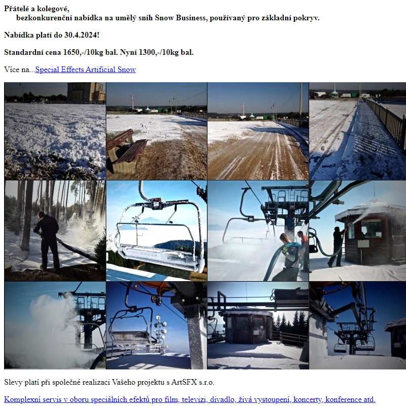 Pavel Policar - ArtSFX s.r.o. - Umělý sníh Snow Business, používaný pro základní pokryv. Nabídka platí do 30.4.2024