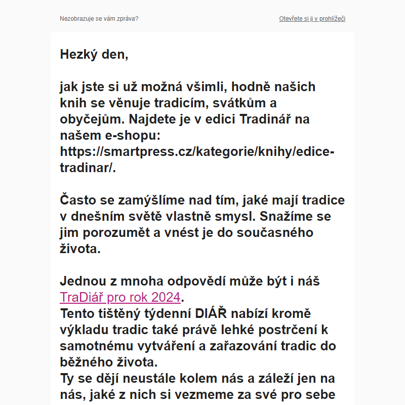 Máme rádi tradice a hledáme jejich původní smysl