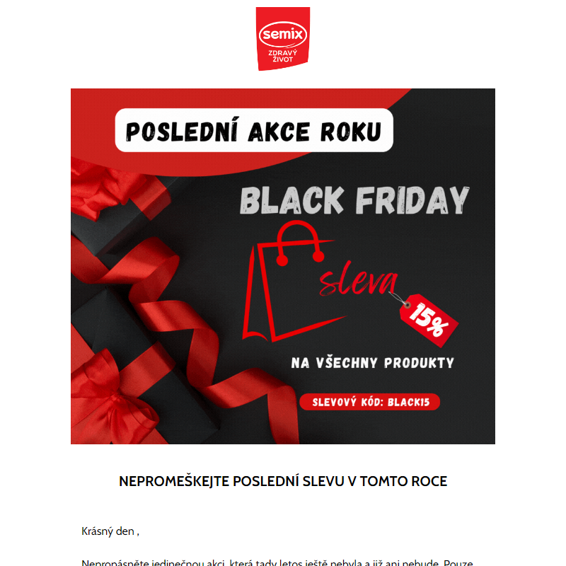 Nepromeškejte poslední akci v tomto roce - sleva 15 % na vše