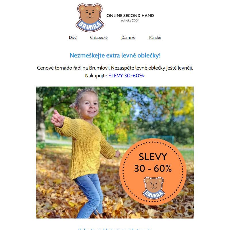 Podzimní oblečky za hubičku - SLEVY 30-60%