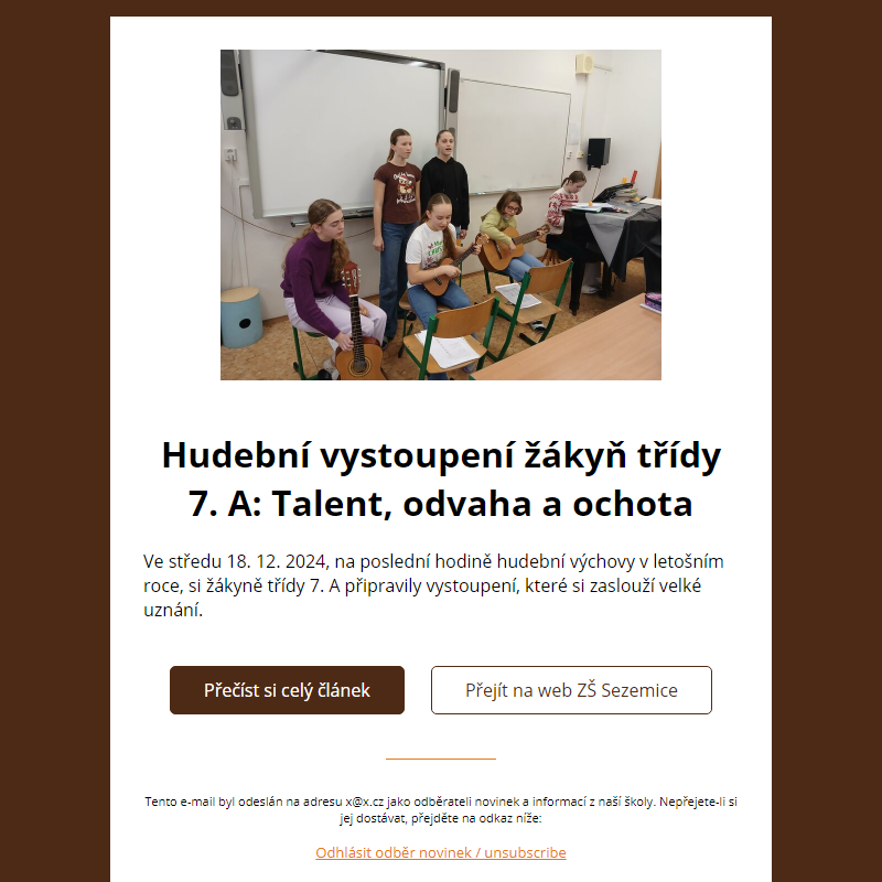 Hudební vystoupení žákyň třídy 7. A: Talent, odvaha a ochota