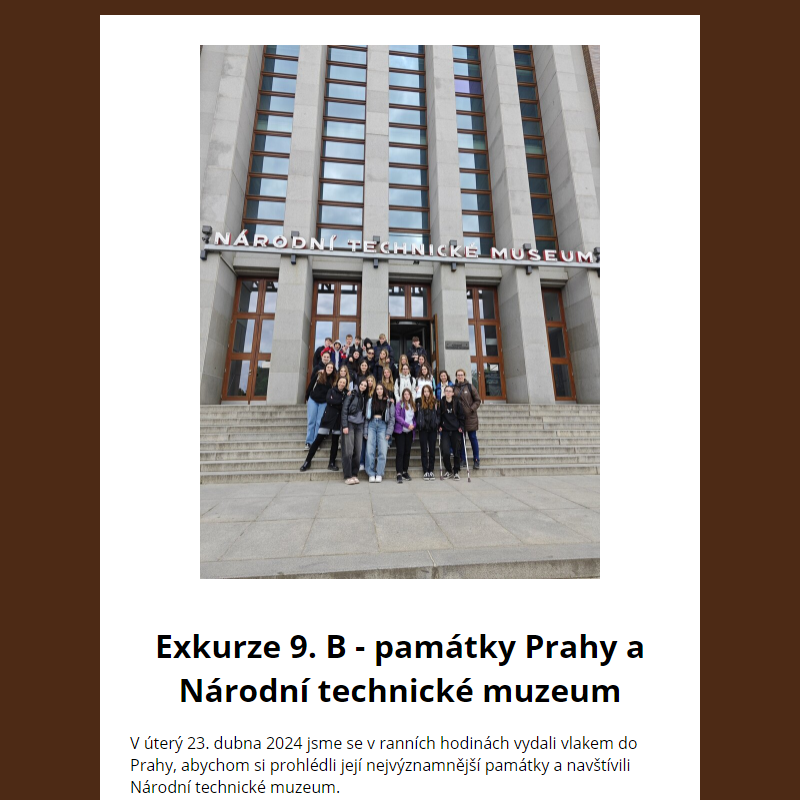 Exkurze 9. B - památky Prahy a Národní technické muzeum