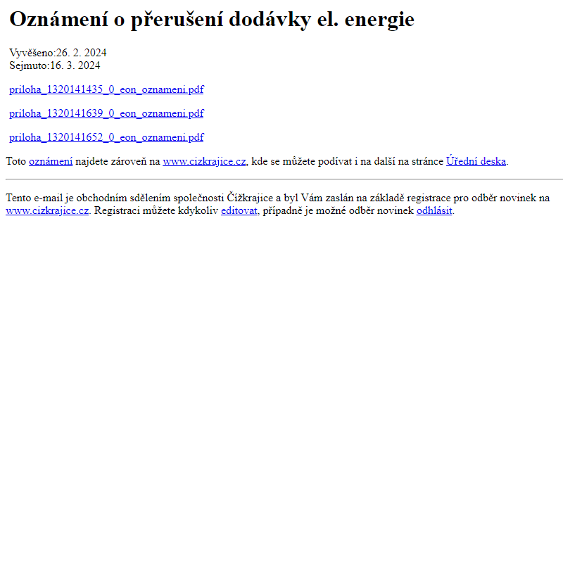 Na úřední desku www.cizkrajice.cz bylo přidáno oznámení Oznámení o přerušení dodávky el. energie