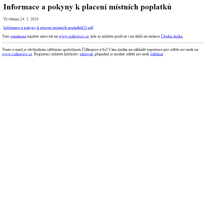Na úřední desku www.cizkrajice.cz bylo přidáno oznámení Informace a pokyny k placení místních poplatků