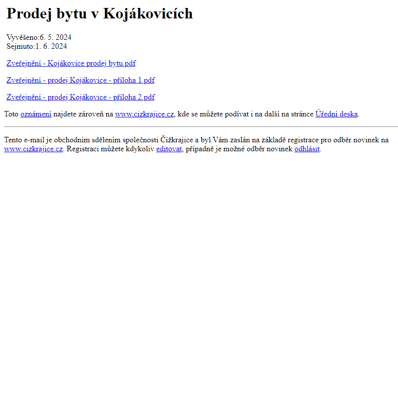 Na úřední desku www.cizkrajice.cz bylo přidáno oznámení Prodej bytu v Kojákovicích