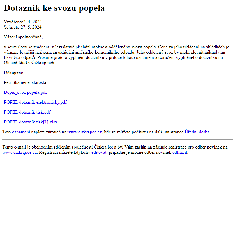 Na úřední desku www.cizkrajice.cz bylo přidáno oznámení Dotazník ke svozu popela