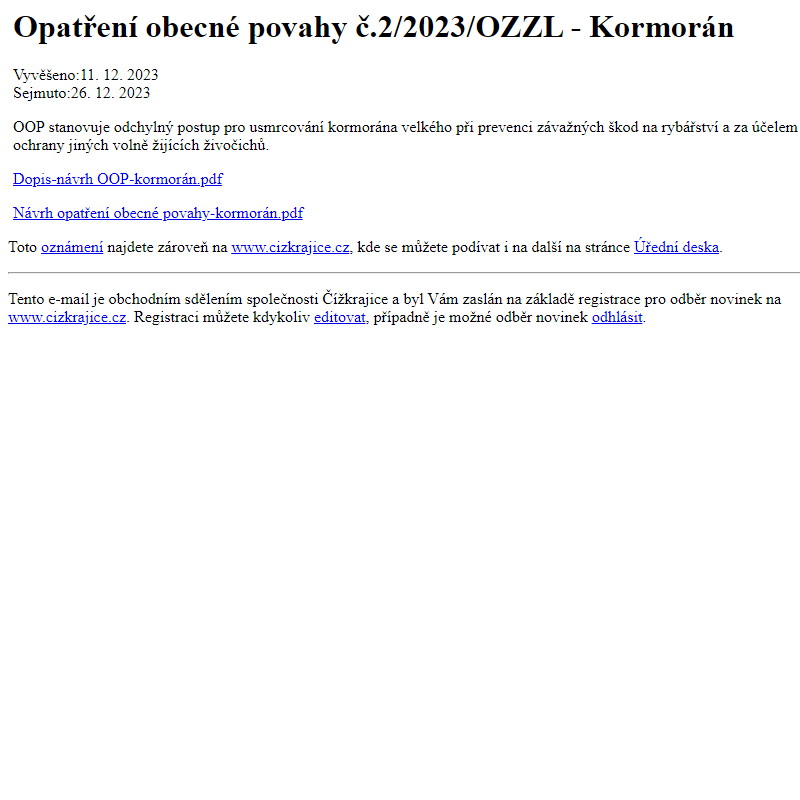 Na úřední desku www.cizkrajice.cz bylo přidáno oznámení Opatření obecné povahy č.2/2023/OZZL - Kormorán