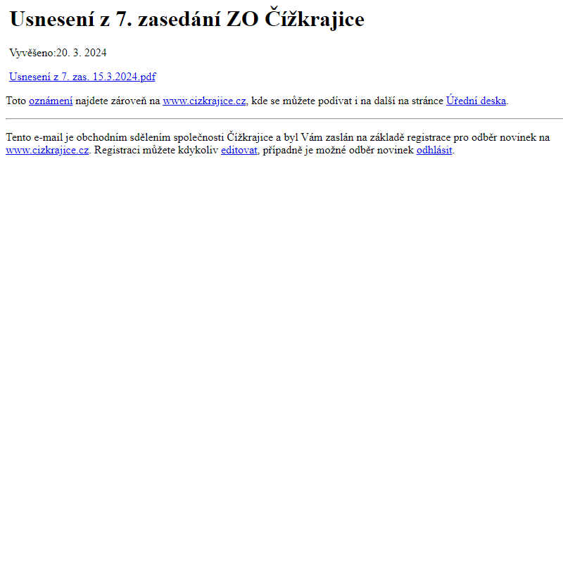 Na úřední desku www.cizkrajice.cz bylo přidáno oznámení Usnesení z 7. zasedání ZO Čížkrajice
