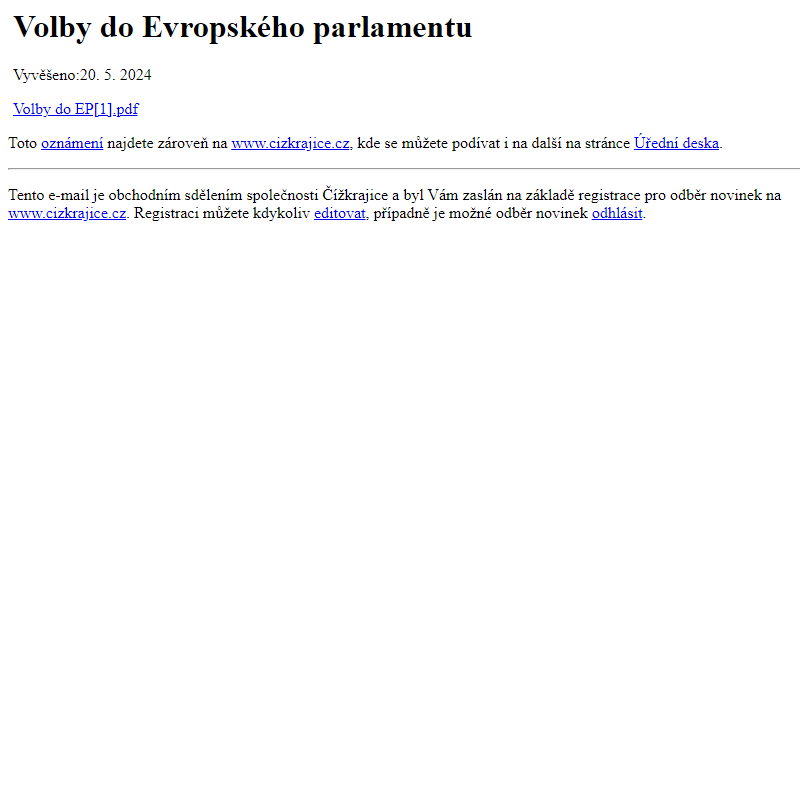 Na úřední desku www.cizkrajice.cz bylo přidáno oznámení Volby do Evropského parlamentu