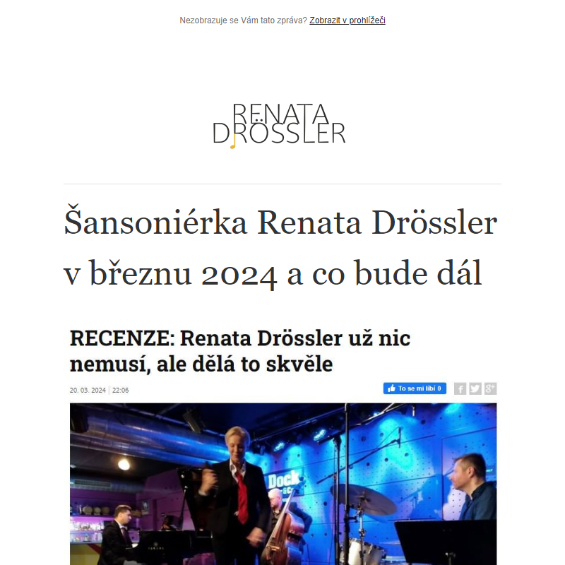 Šansoniérka Renata Drössler v březnu 2024 a co bude dál