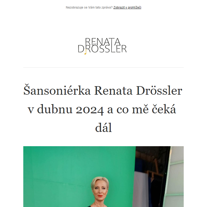 Šansoniérka Renata Drössler v dubnu 2024 a co mě čeká dál