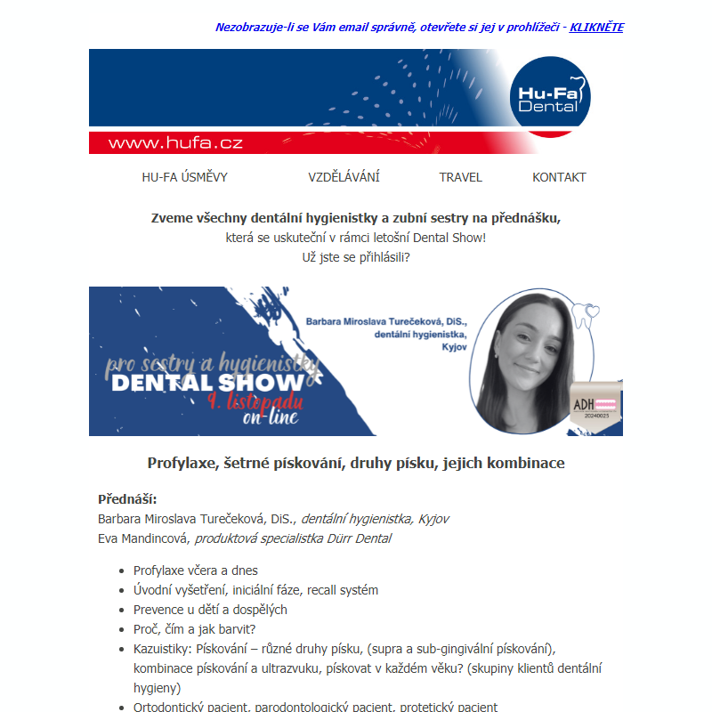 Dental Show - Profylaxe, šetrné pískování, druhy písku, jejich kombinace