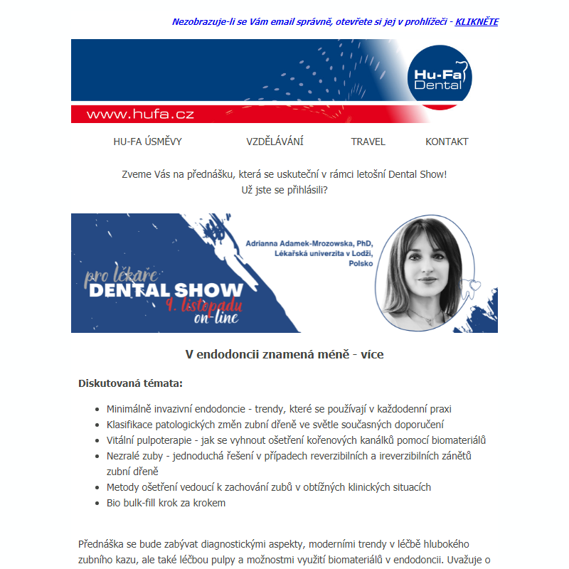 Dental Show - V endodoncii znamená méně - více