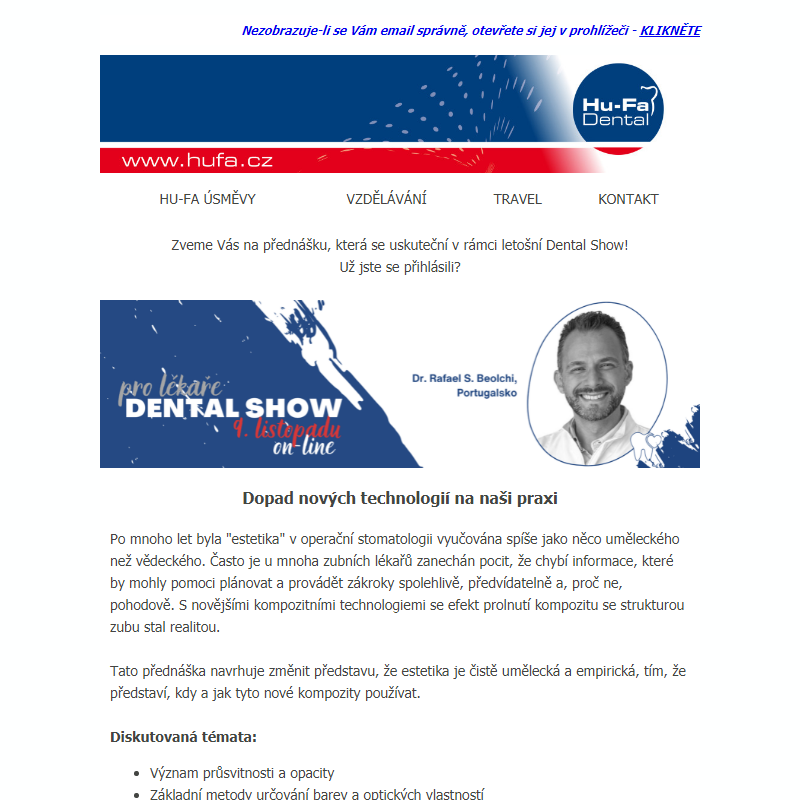 Dental Show - Dopad nových technologií na naši praxi