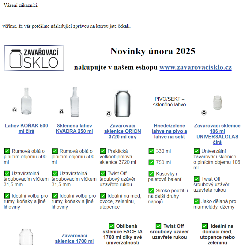 Rozšíření sortimentu firmy - žhavé únorové novinky skleněných lahví a zavařovacích sklenic