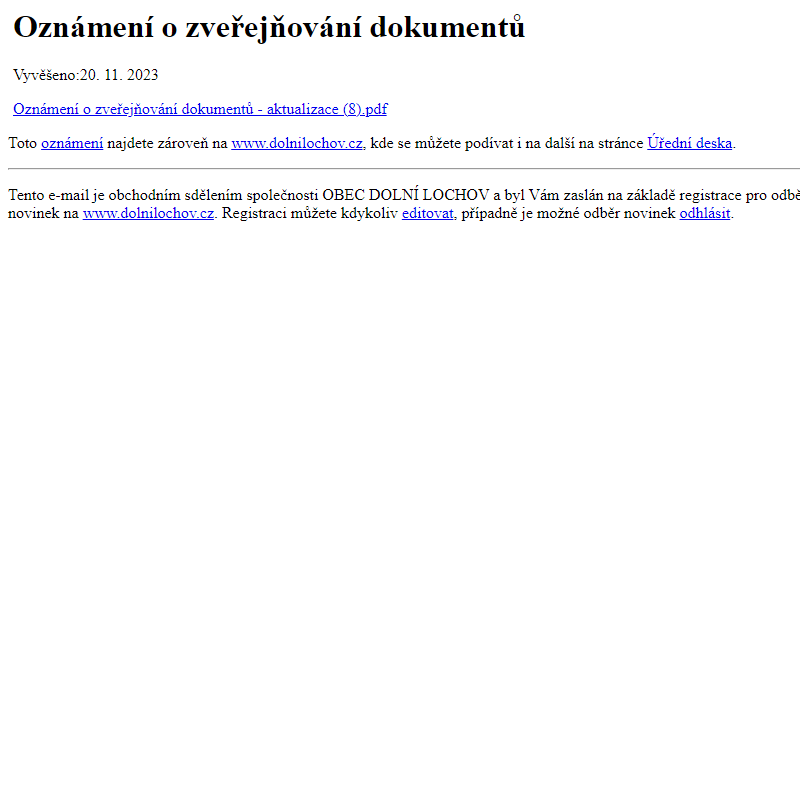 Na úřední desku www.dolnilochov.cz bylo přidáno oznámení Oznámení o zveřejňování dokumentů
