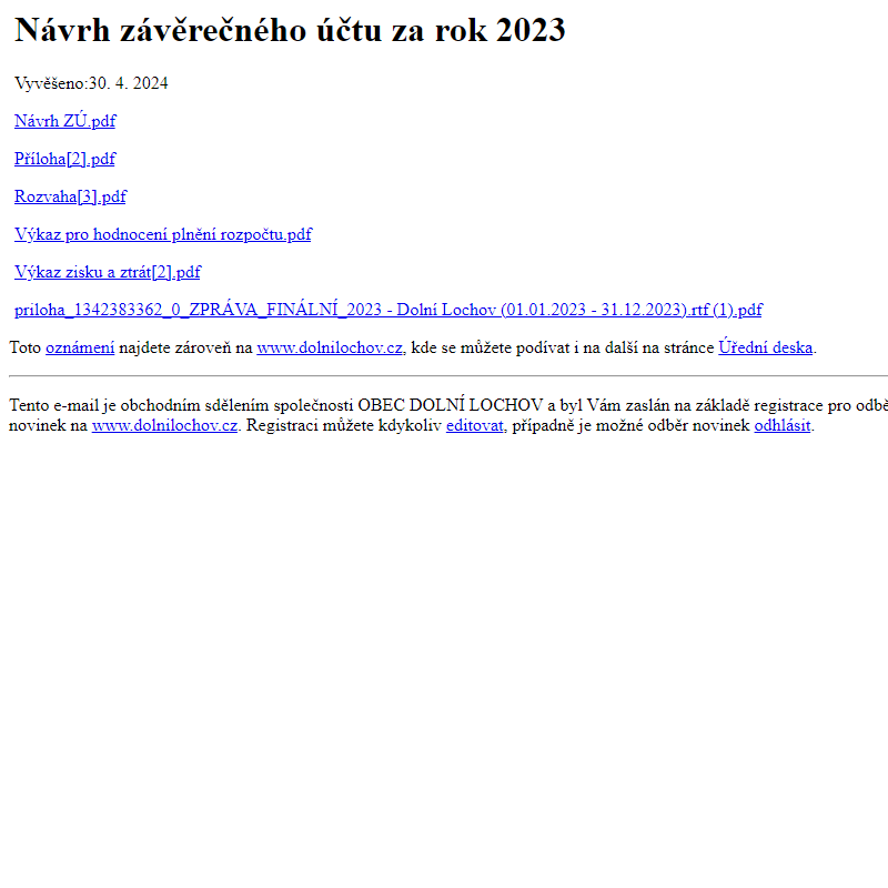 Na úřední desku www.dolnilochov.cz bylo přidáno oznámení Návrh závěrečného účtu za rok 2023