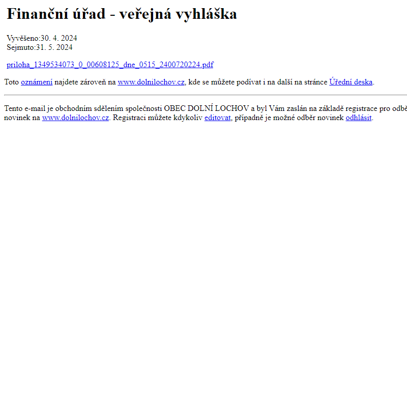 Na úřední desku www.dolnilochov.cz bylo přidáno oznámení Finanční úřad - veřejná vyhláška