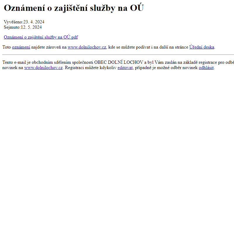 Na úřední desku www.dolnilochov.cz bylo přidáno oznámení Oznámení o zajištění služby na OÚ