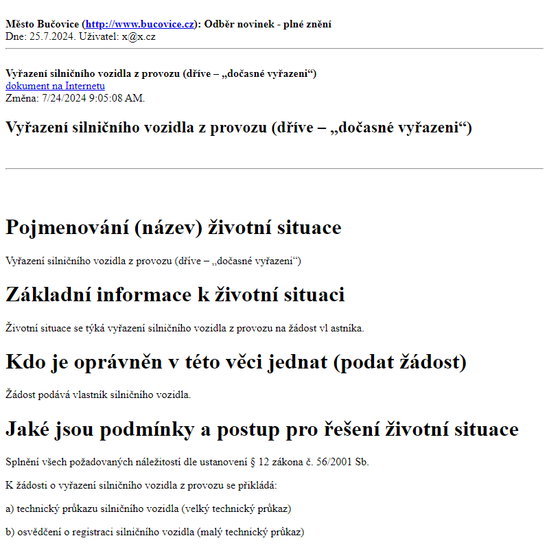 Odběr novinek ze dne 25.7.2024 - dokument Vyřazení silničního vozidla z provozu (dříve – „dočasné vyřazeni“)