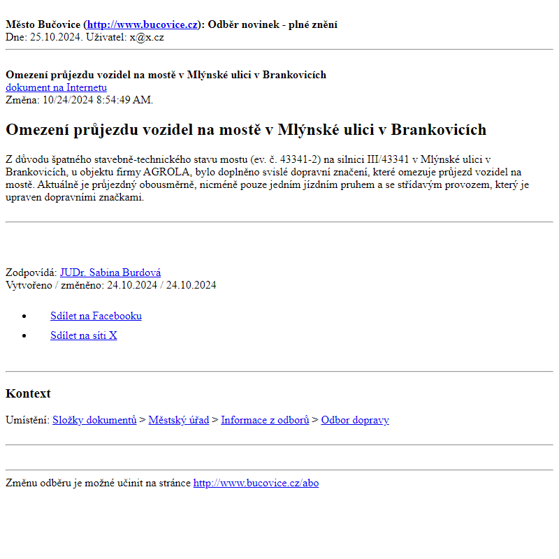 Odběr novinek ze dne 25.10.2024 - dokument Omezení průjezdu vozidel na mostě v Mlýnské ulici v Brankovicích