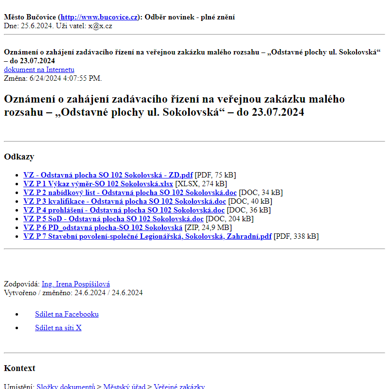 Odběr novinek ze dne 25.6.2024 - dokument Oznámení o zahájení zadávacího řízení na veřejnou zakázku malého rozsahu – „Odstavné plochy ul. Sokolovská“ – do 23.07.2024