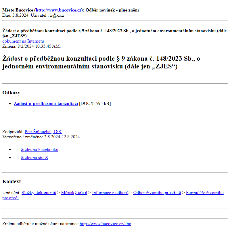 Odběr novinek ze dne 3.8.2024 - dokument Žádost o předběžnou konzultaci podle § 9 zákona č. 148/2023 Sb., o jednotném environmentálním stanovisku (dále jen „ZJES“)