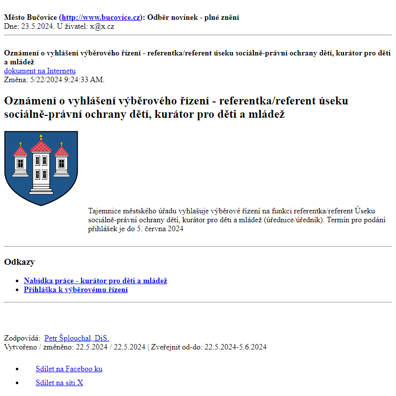 Odběr novinek ze dne 23.5.2024 - dokument Oznámení o vyhlášení výběrového řízení - referentka/referent úseku sociálně-právní ochrany dětí, kurátor pro děti a mládež