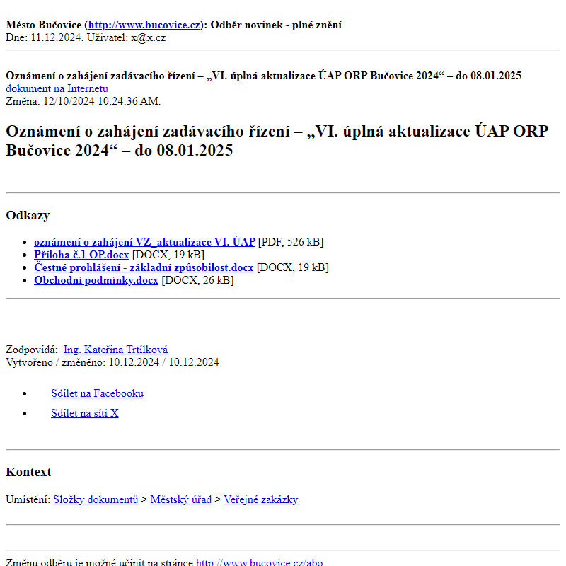 Odběr novinek ze dne 11.12.2024 - dokument Oznámení o zahájení zadávacího řízení – „VI. úplná aktualizace ÚAP ORP Bučovice 2024“ – do 08.01.2025