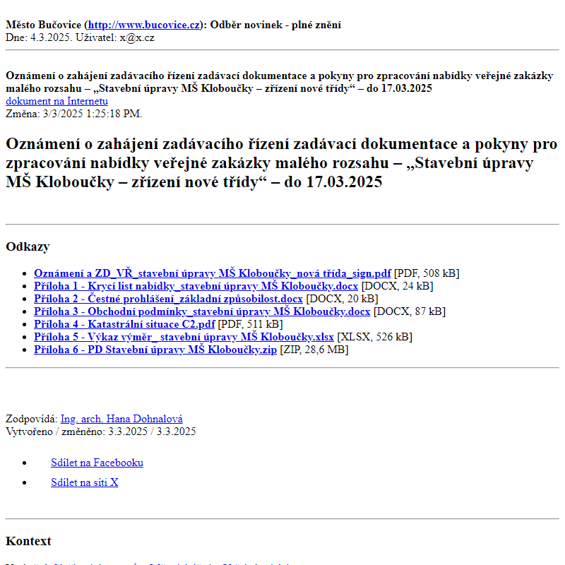Odběr novinek ze dne 4.3.2025 - dokument Oznámení o zahájení zadávacího řízení zadávací dokumentace a pokyny pro zpracování nabídky veřejné zakázky malého rozsahu – „Stavební úpravy MŠ Kloboučky – zřízení nové třídy“ – do 17.03.2025