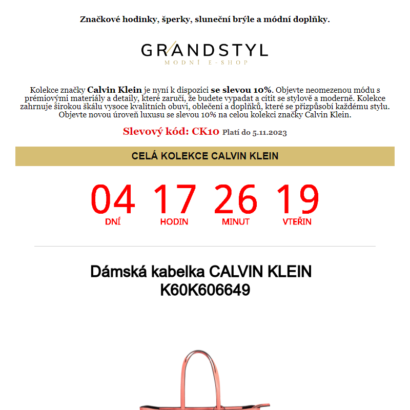 Dobrý den, značka CALVIN KLEIN nyní s dodatečnou slevou 10%