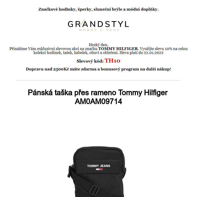 Dobrý den, využijte slevy 10% na celou kolekci značky TOMMY HILFIGER