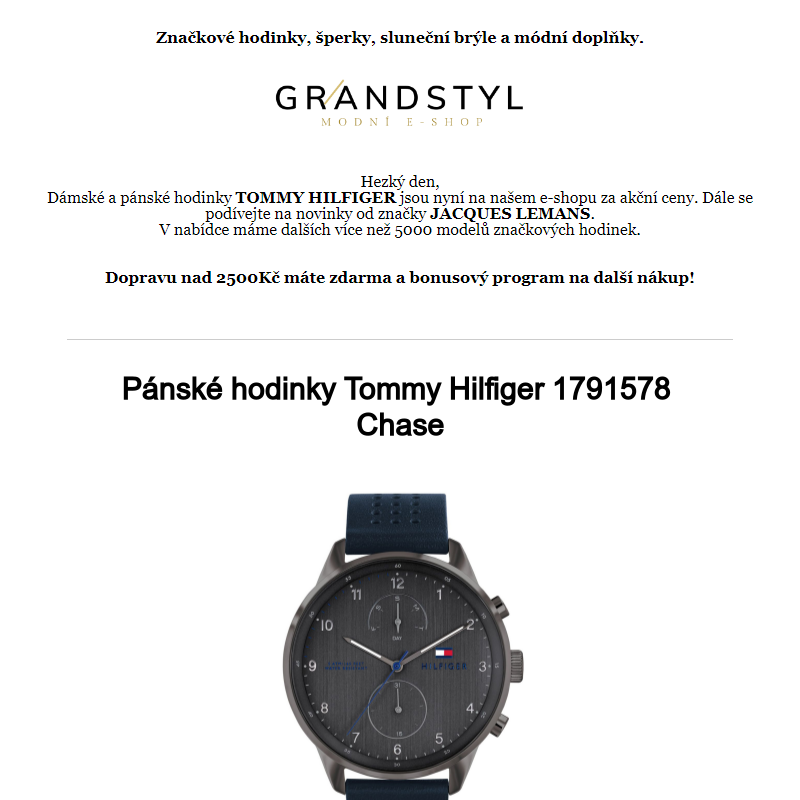 Dobrý den, Hodinky TOMMY HILFIGER a JACQUES LEMANS máme skladem za super ceny