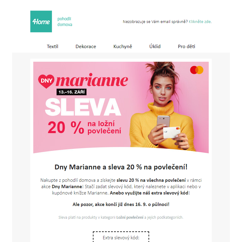 Poslední šance - končí Dny Marianne a sleva 20 % na všechna povlečení!