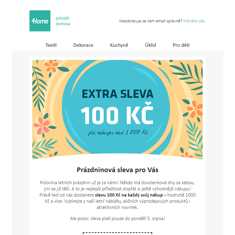 Extra sleva 100 Kč pro Vás na ještě výhodnější výprodejové nákupy!