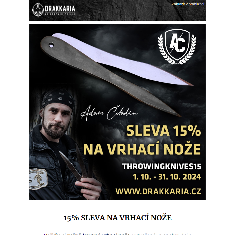 Nezmeškejte 15% slevu na naše ručně kované vrhací nože! _