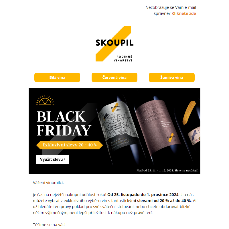 _ __Slevy [20–______40 %] _ Black Friday ve Vinařství Skoupil