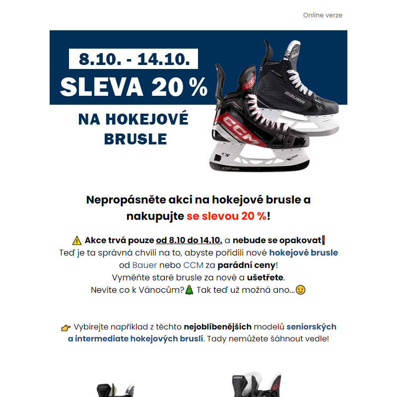 _ Využij akci 20 % na hokejové brusle. Jen do 14.10.