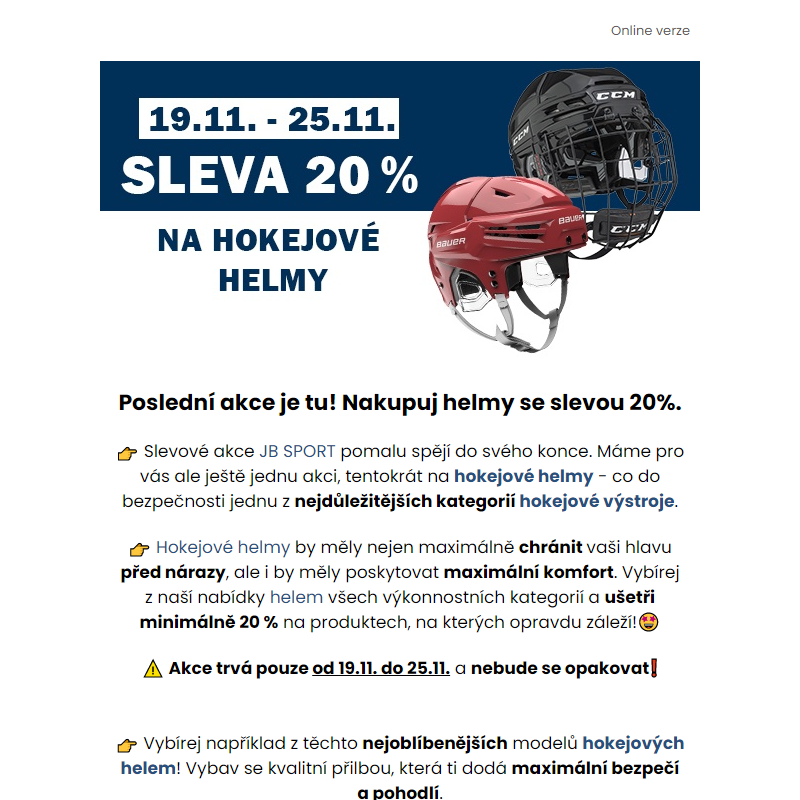 __ Sleva 20 % na hokejové helmy. Pouze do 25.11.